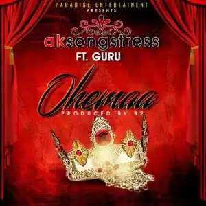 AK Songstress - Ohemaa (ft. Guru)
